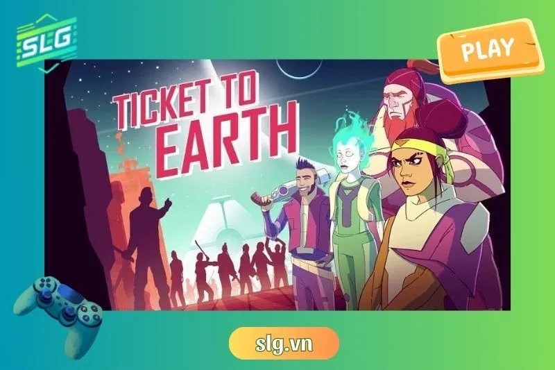 Ticket To Earth