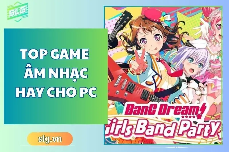 Top game âm nhạc hay trên Máy tính và Laptop bạn nên thử ngay