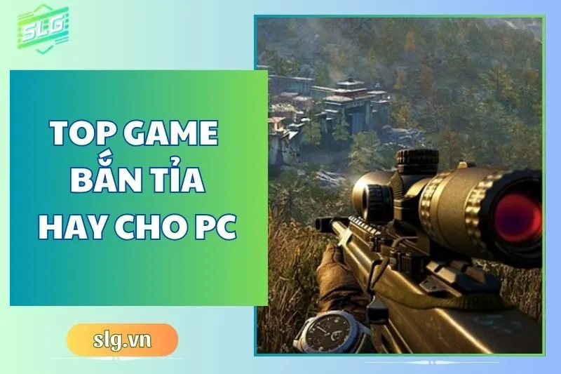 Top game bắn tỉa hay trên Máy tính và Laptop cho game thủ 2024