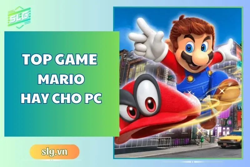 Top game Mario hay trên Máy tính và Laptop: Từ Odyssey đến Galaxy