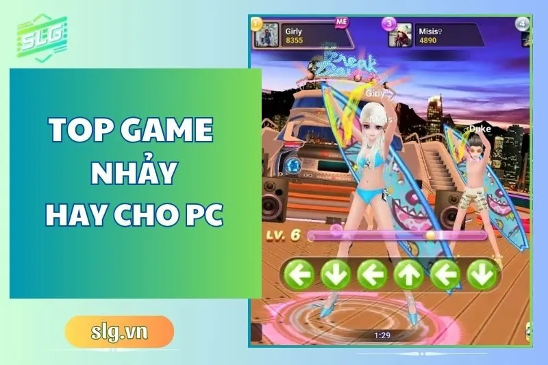 Top game nhảy hay trên Máy tính và Laptop bạn không thể bỏ lỡ 2024