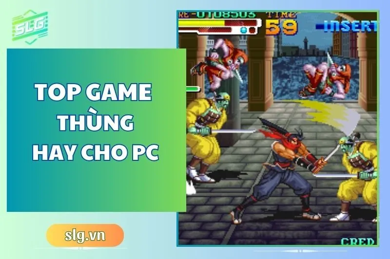 Top Game Thùng Hay Trên Máy Tính và Laptop – Huyền Thoại Tuổi Thơ